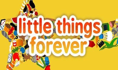 download Little Things Forever apk